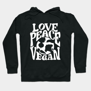 Love Peace Vegan Vegetarian Vegan Healthy Lifestyle | Save The Planet Hoodie